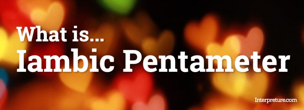 iambic-pentameter-what-is-an-iambic-pentameter-english-lit-glossary